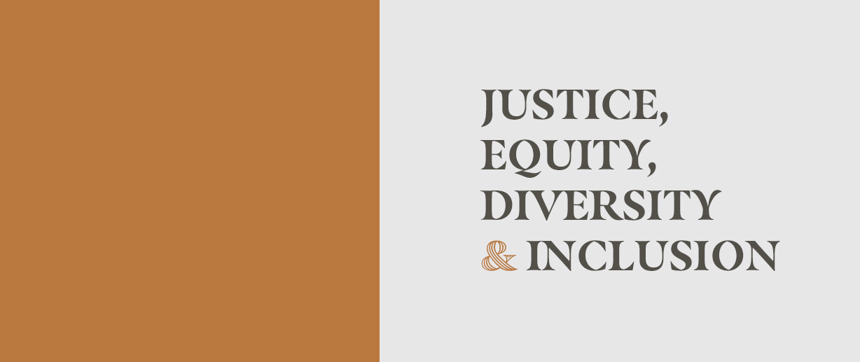 Justice, equity, diversity and inclusion